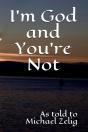 I'M God And You'Re Not - Preview