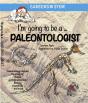 I'M Going To Be A Paleontologist - Preview