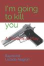 I'M Going To Kill You - Preview