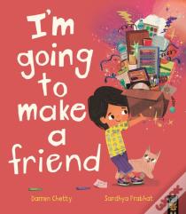 I'M Going To Make A Friend