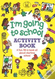 I'M Going To School Activity Book