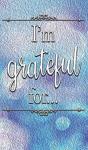 I'M Grateful For... - Preview