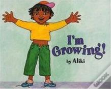 I'M Growing!
