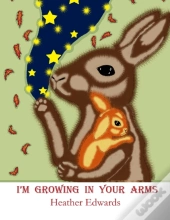 I'M Growing In Your Arms