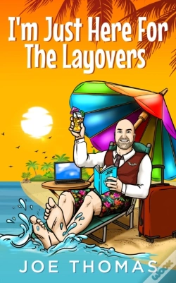 Capa do artigo I'M Just Here For The Layovers