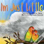 I'M Just Little