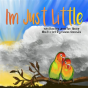 I'M Just Little - Preview