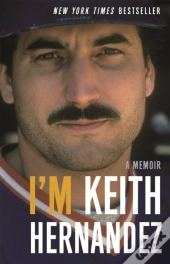 I'M Keith Hernandez