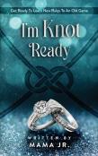I'M Knot Ready...Get Ready To Learn New Rules To An Old Game.