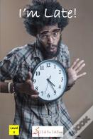 I'M Late!