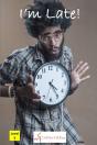 I'M Late! - Preview