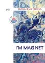 I'M Magnet - Preview