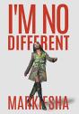 I'M No Different - Preview