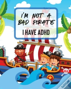 Capa do artigo I'M Not A Bad Pirate I Have Adhd