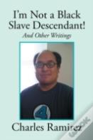I'M Not A Black Slave Descendant!