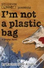 I'M Not A Plastic Bag