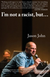 I'M Not A Racist, But I'Ve Got A Racist