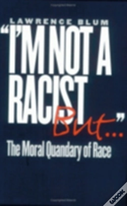 Capa do artigo "I'M Not A Racist, But..."