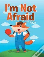 I'M Not Afraid