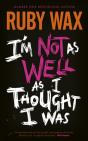 I'M Not As Well As I Thought I Was - Preview