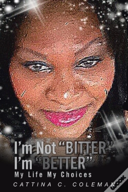 Capa do artigo I'M Not Bitter I'M Better