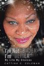 I'M Not Bitter I'M Better - Preview