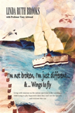 Capa do artigo I'M Not Broken, I'M Just Different & Wings To Fly