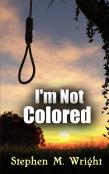 I'M Not Colored