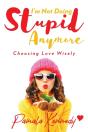 I'M Not Doing Stupid Anymore - Preview