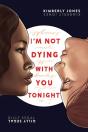 I'M Not Dying With You Tonight - Preview