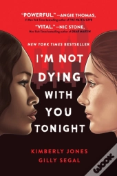 I'M Not Dying With You Tonight