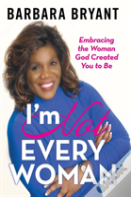 I'M Not Every Woman