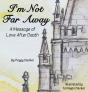 I'M Not Far Away - Preview