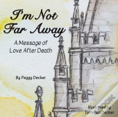 I'M Not Far Away