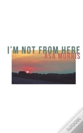 I'M Not From Here