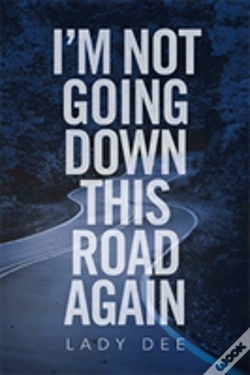 Capa do artigo I'M Not Going Down This Road Again