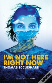 I'M Not Here Right Now