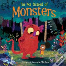I'M Not Scared Of Monsters
