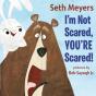 I'M Not Scared, You'Re Scared - Preview