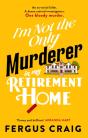 I'M Not The Only Murderer In My Retirement Home - Preview