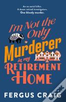 I'M Not The Only Murderer In My Retirement Home