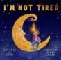 I'M Not Tired - Preview
