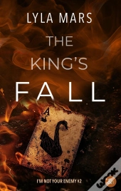 I'M Not Your Enemy Tome 2 : The King'S Fall