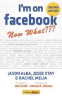 I'M On Facebook--Now What??? (2nd Edition) - Preview