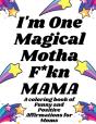 I'M One Magical Mf'N Mama - Preview