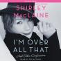 I'M Over All That - Preview