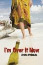 I'M Over It Now - Preview