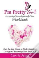 I'M Pretty Too! Workbook