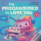 I'M Programmed To Love You