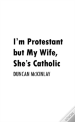 Capa do artigo I'M Protestant But My Wife, She'S Cathol